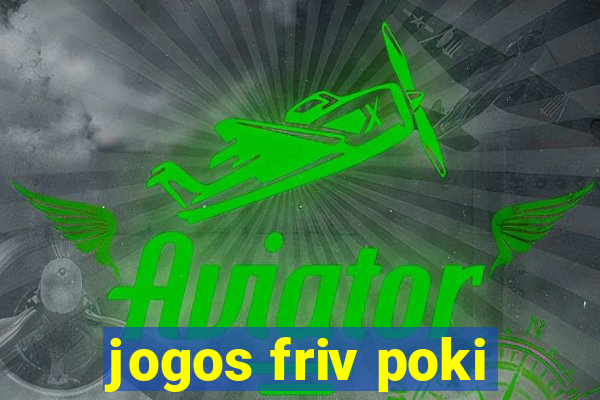 jogos friv poki